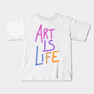 Art is Life Kids T-Shirt